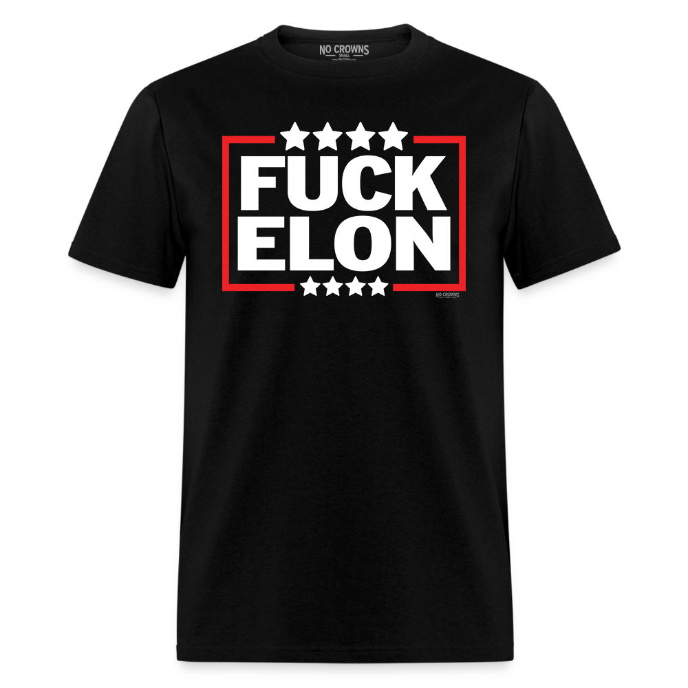 Fuck Elon T-Shirt – Unisex Anti-Oligarchy, Anti-Fascism, Pro-Democracy Statement Tee