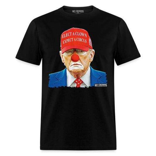 Elect A Clown Expect A Circus Shirt - Unisex Funny Trump in Clown Makeup Anti Trump Shirt