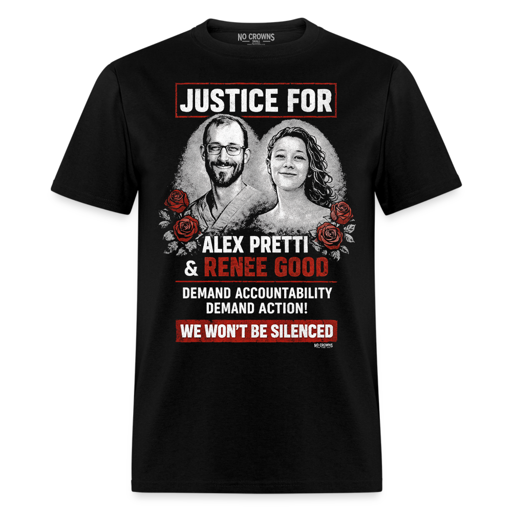 Justice for Alex Pretti Renee Good We Demand Action RIP Memorial T-Shirt